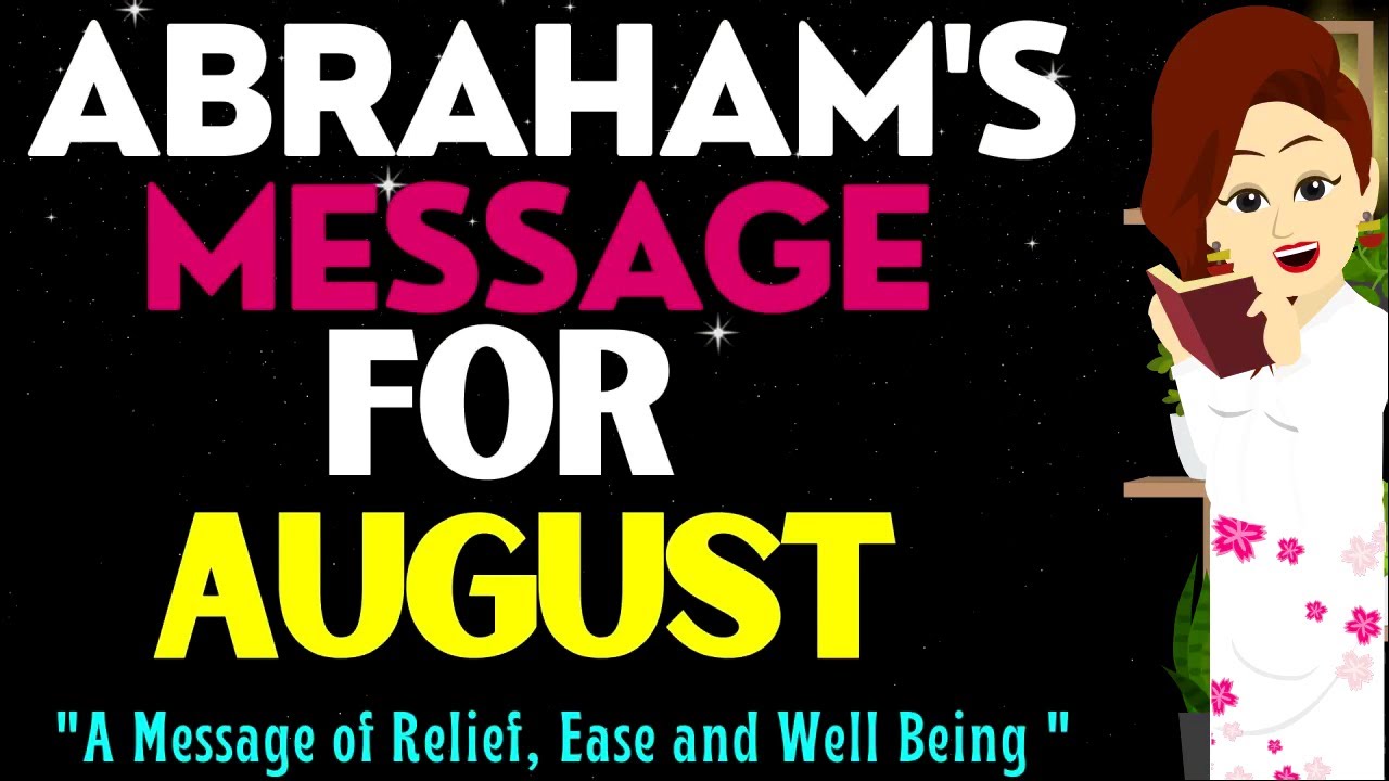 Abraham Hicks 2023 | Abraham’s Powerful Message for August🙏A Message of Relief, Ease and well being