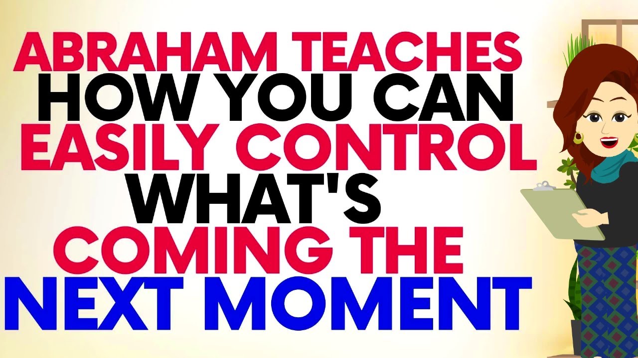 Abraham Hicks 2023 | This is how you can Decide and Control your moment to moment Manifestations🙏