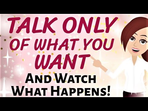 Abraham Hicks ✨ TALK ONLY OF WHAT YOU WANT, AND WATCH WHAT HAPPENS!!! 🎉🌠🦄🌈  Law of Attraction