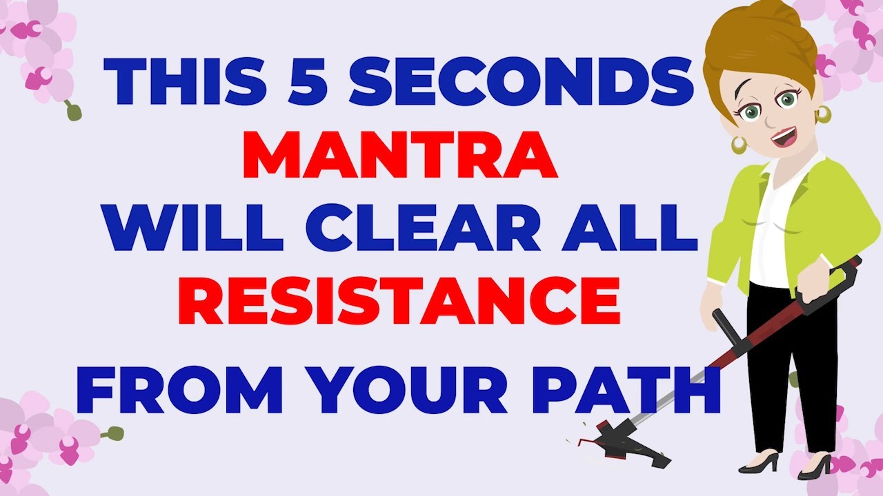 Abraham Hicks ~ THIS 5 SECONDS MANTRA WILL CLEAR ALL RESISTANCE  ★🧡 FROM YOUR PATH 🧡★