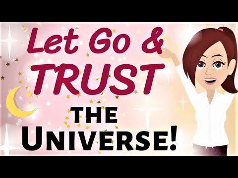 Abraham Hicks ✨ LET IT GO, AND FULLY TRUST THE UNIVERSE!🌠 Law of Attraction