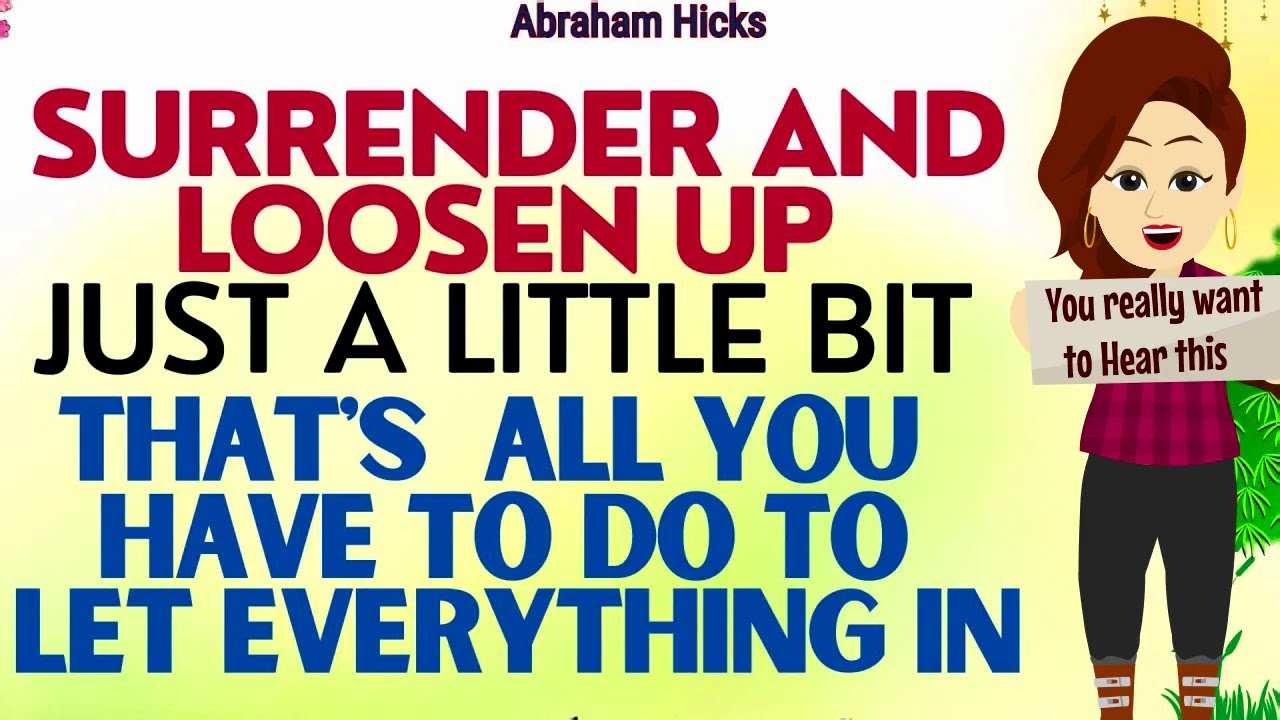 Abraham Hicks 2023 | Surrender & Loosen up just a little bit and that’s all to Receive Everything🙏