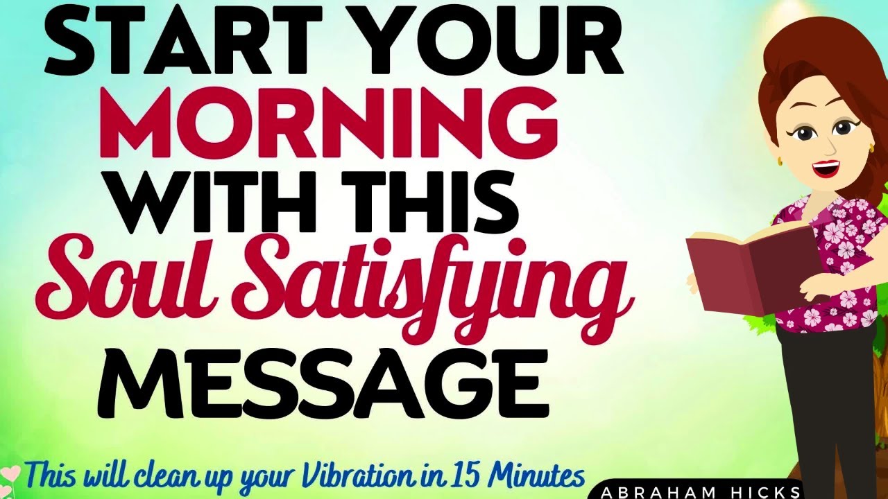 Abraham Hicks 2023 | This Extraordinary Message will clean up your vibrations in 15 Minutes🙏