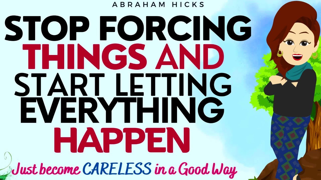 Abraham Hicks 2023 | You just have to become a little Careless and Things will Happen with Ease🙏