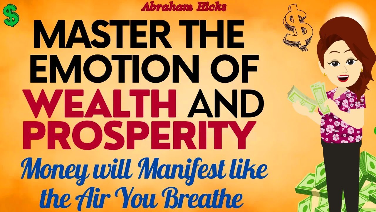 Abraham Hicks 2023 | Master the Emotion of Wealth & Prosperity and Money will Manifest like the Air🙏