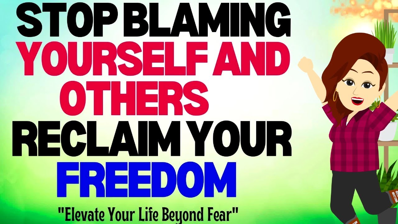 Abraham Hicks 2023 | Stop blaming yourself and others and Rise above the Vibration of Fear🙏