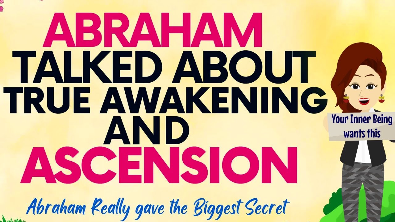 Abraham Hicks 2023 | Abraham shared the Secret about True Awakening and the process of Ascension🙏