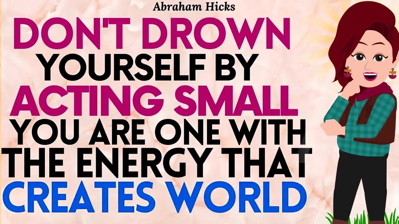 Abraham Hicks 2023 –  You have the Energy that creates world at your Finger Tips – Manifest Huge