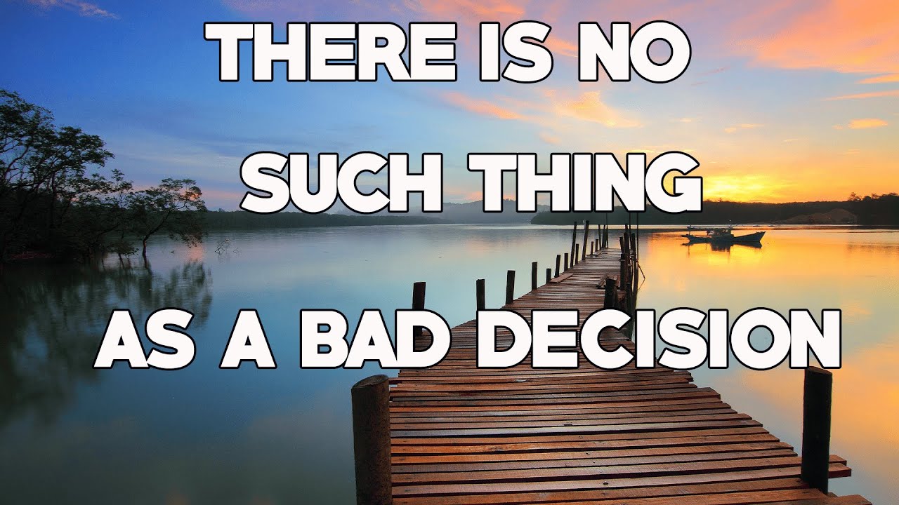 Abraham Hicks – There is no such thing as a bad decision! Turn the bad decision in positive results