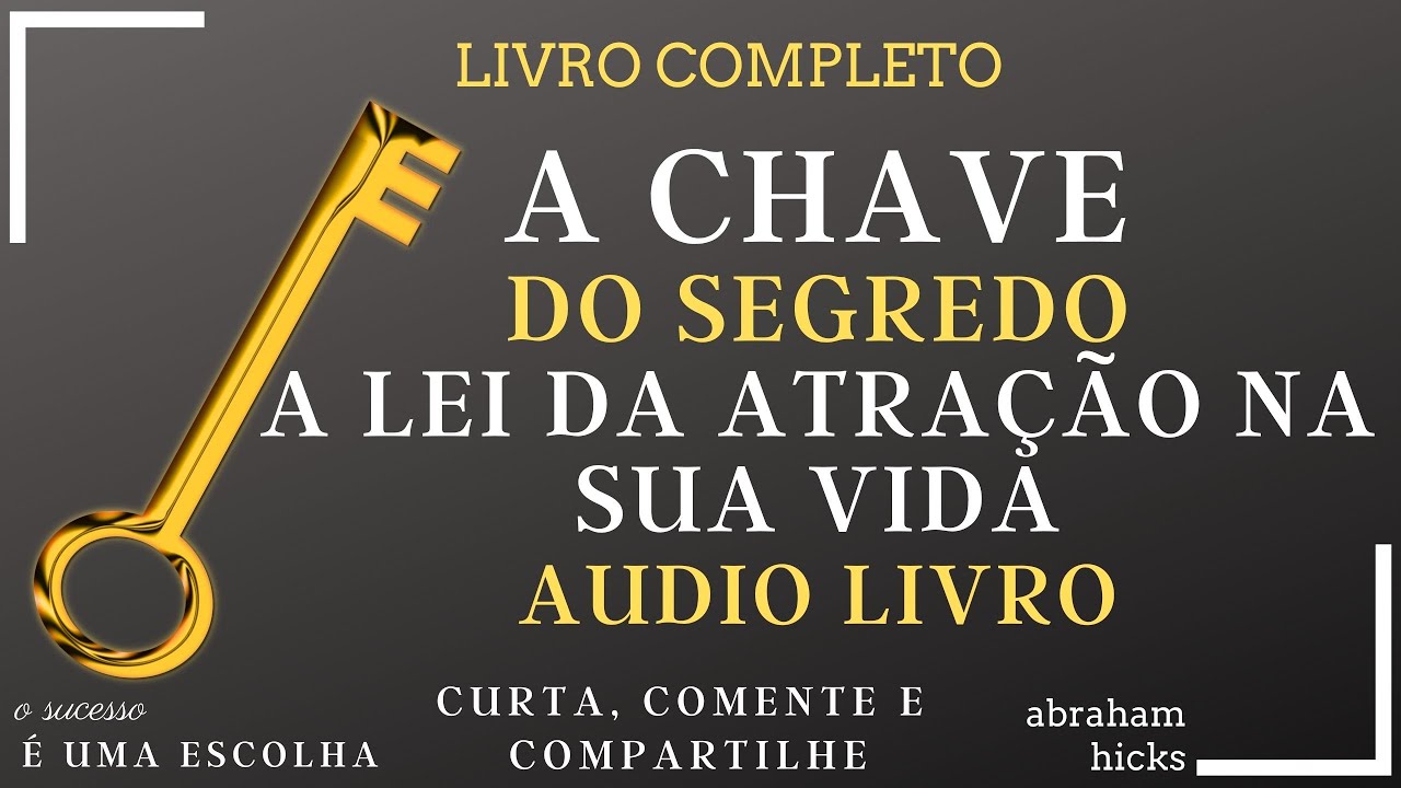 LIVRO A CHAVE DO SEGREDO ABRAHAM HICKS