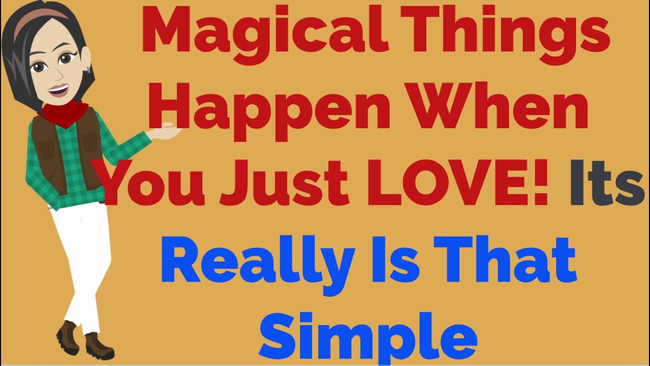 Abraham Hicks: Magical Things Happen When You Just LOVE! Its Really Is That Simple 💜💜