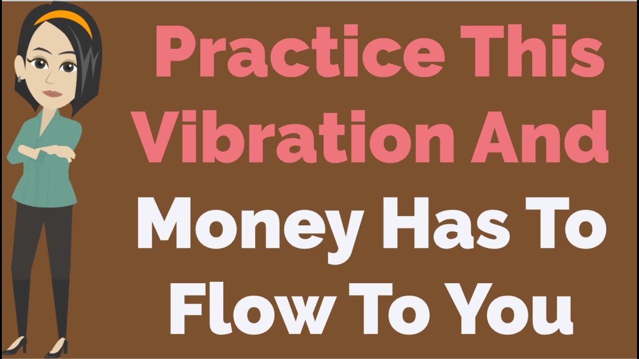 Abraham Hicks: Practice This Vibration And Money Has To Flow To You🤑🤑