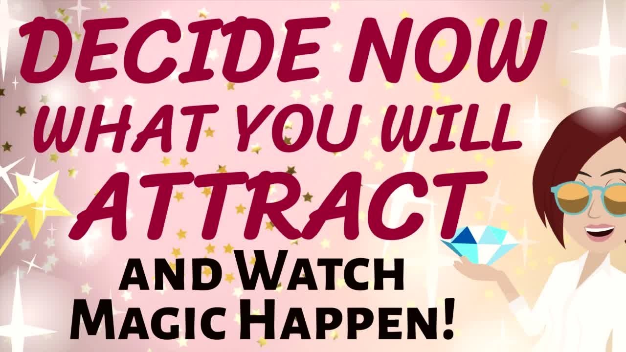 Abraham Hicks✨ DECIDE NOW WHAT WILL YOU ATTRACT, & WATCH MAGIC UNFOLD RIGHT IN FRONT OF YOUR EYES!🎉