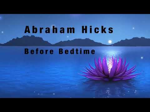 Abraham Hicks Bedtime Meditation   Listen to this before bed for higher frequency