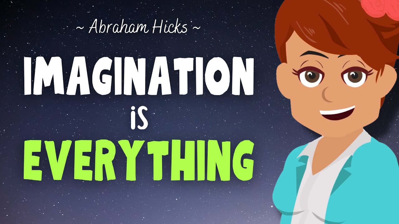 Imagination is Everything: How To Easily Raise Your Vibration 🌟 Abraham Hicks 2023