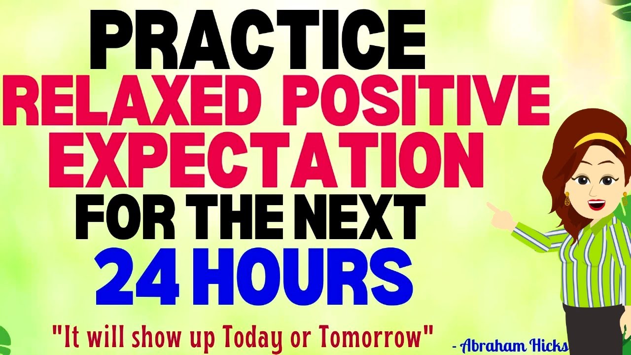 Abraham Hicks 2023 | It will show up Today or Tomorrow if you practice Relaxed Positive Expectation🙏