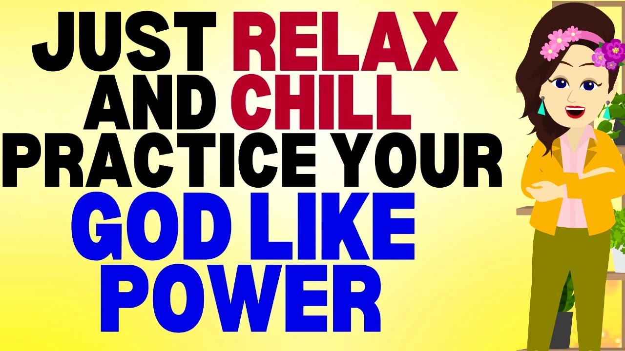 Abraham Hicks 2023 | Just Relax and Chill like a Child and Practice your own God Like Power🙏