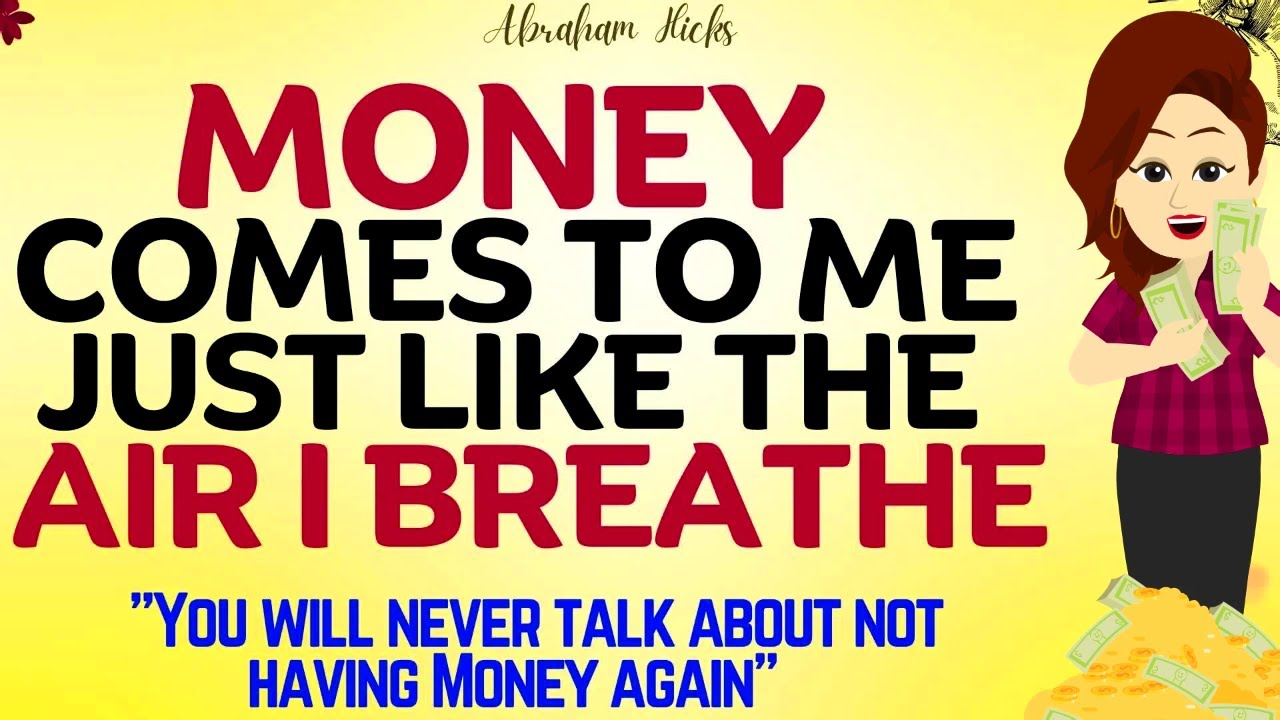 Abraham Hicks 2023 | I Manifest Money just like the Air I Breathe🤑Money will Love you like your Mate