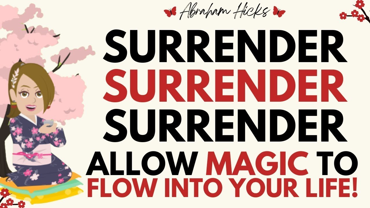 Abraham Hicks 2023 💜 The Power of Surrendering Control in Your Life -Embracing Magic and Abundance