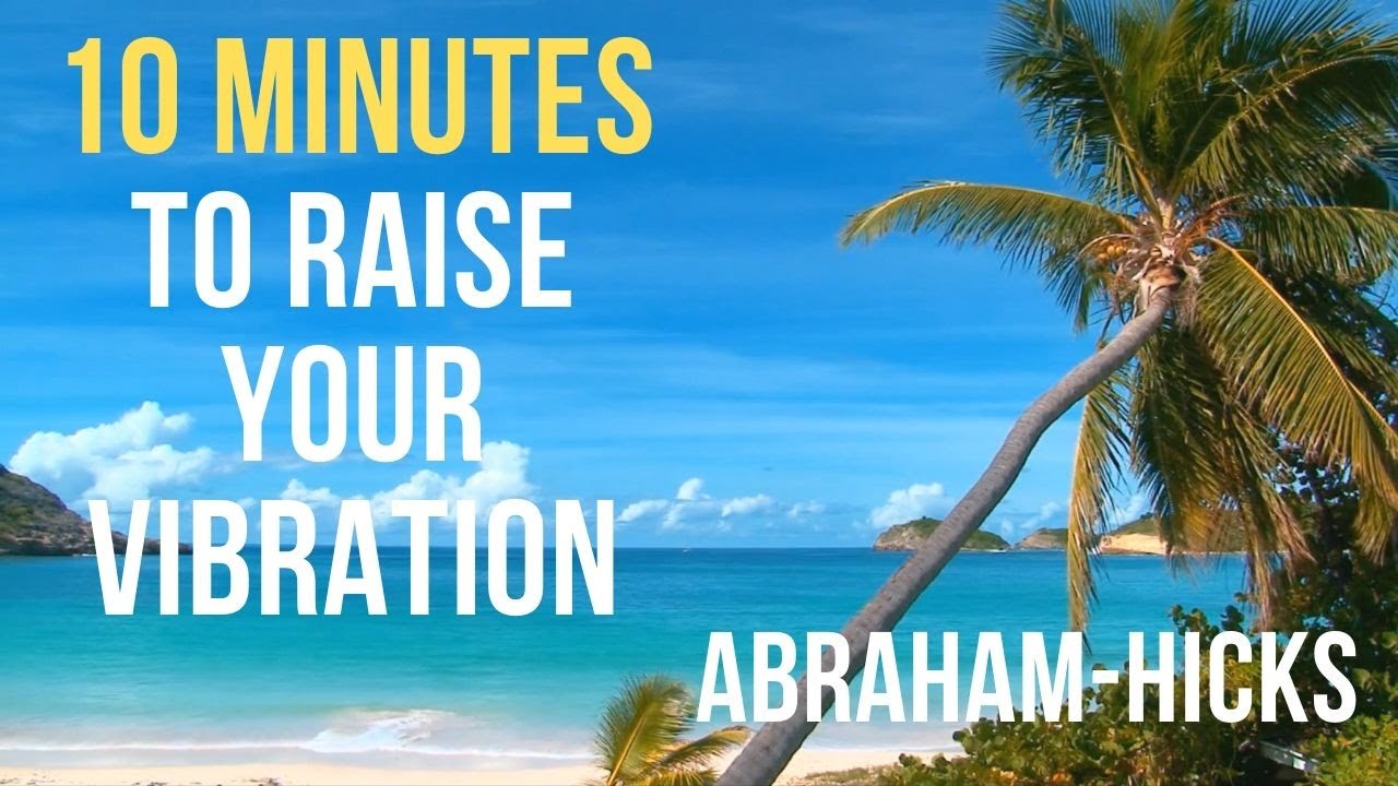 Abraham Hicks – 10 Minute Morning Meditation For A Great Day! – Manifestation, Law of Attraction