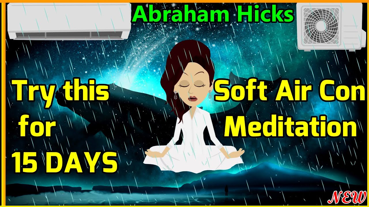 Abraham Hicks 2022 | Softest Air Conditioner Meditation Inspired by Abraham Hicks🙏| The Central Air