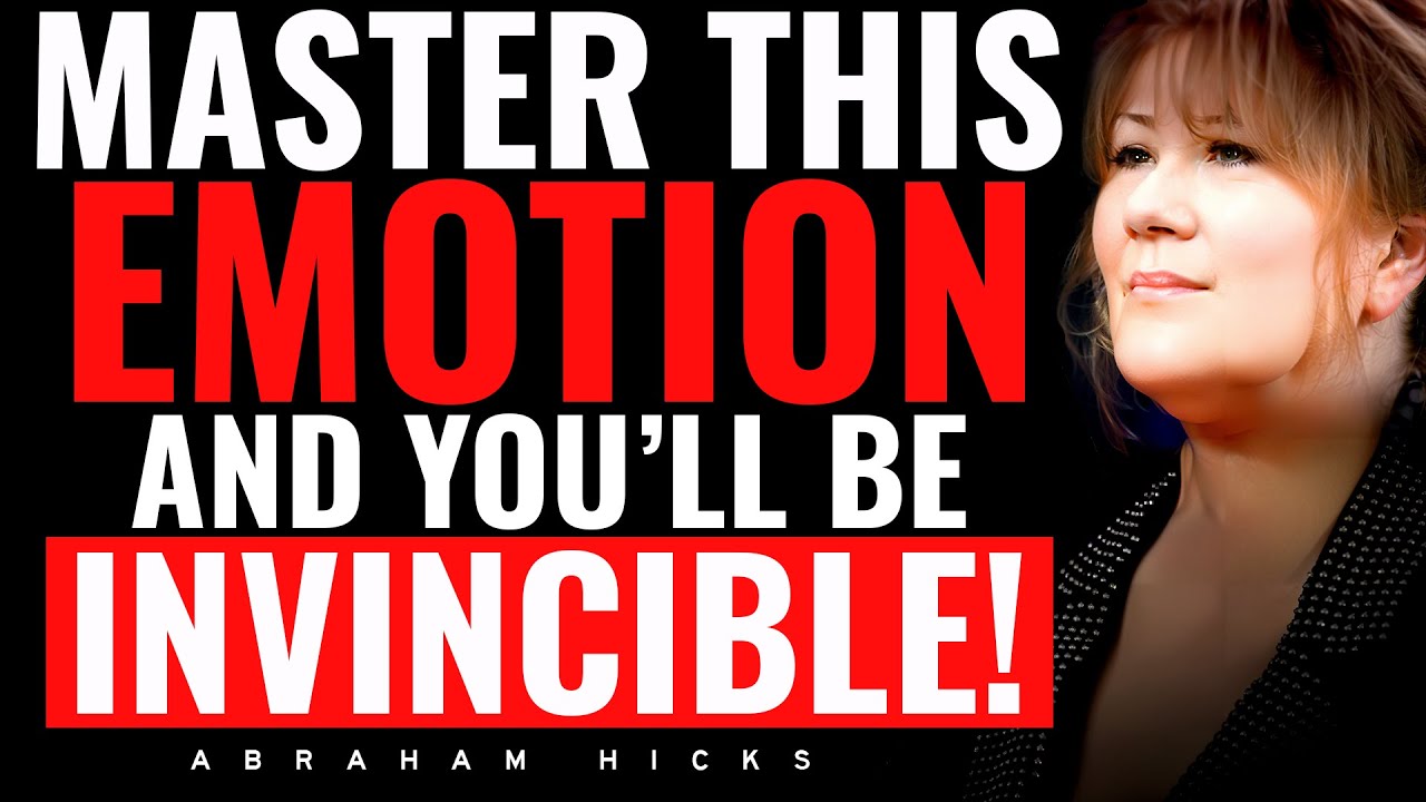 After You Master This ONE Emotion, You’ll Be Invincible! ✨ Abraham Hicks 2023