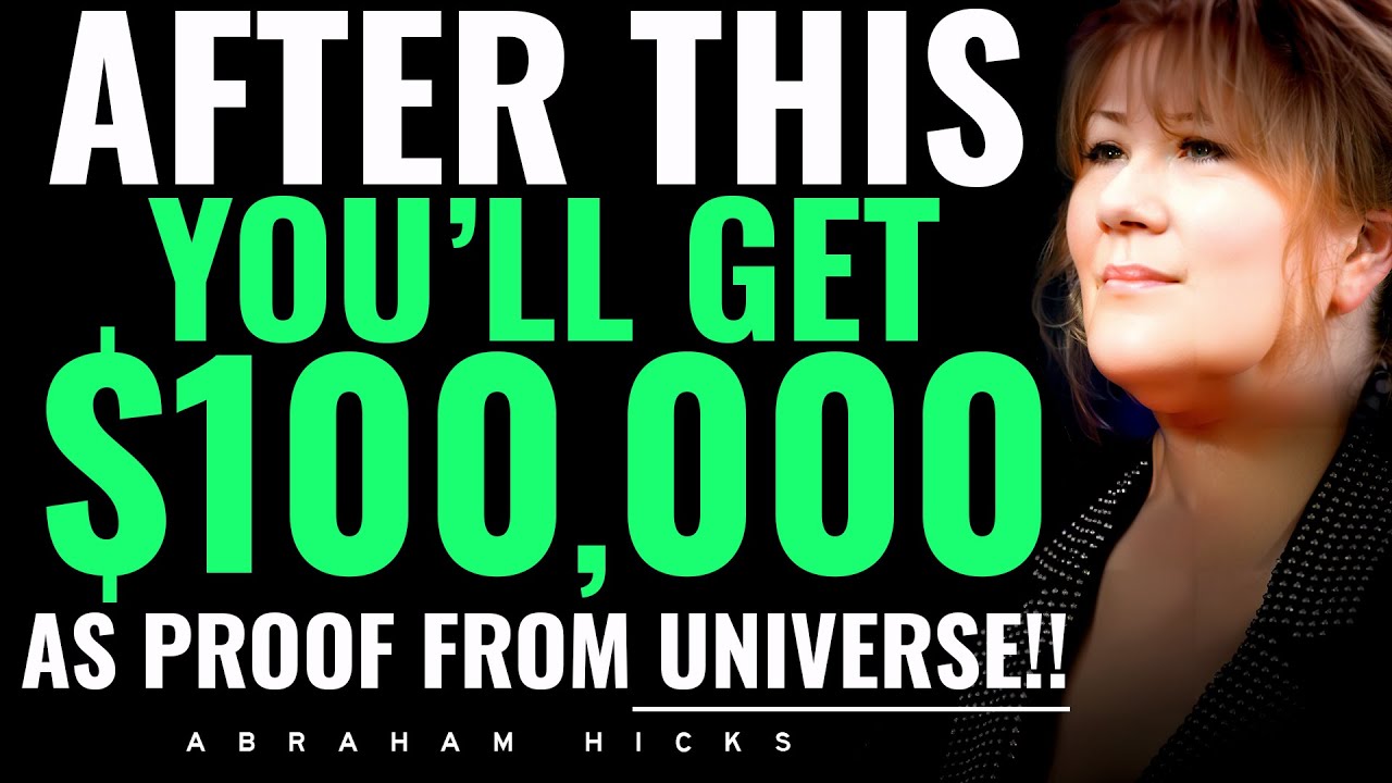 Receive $100,000 As a Proof From The Universe *MUST TRY ✨ Abraham Hicks 2023