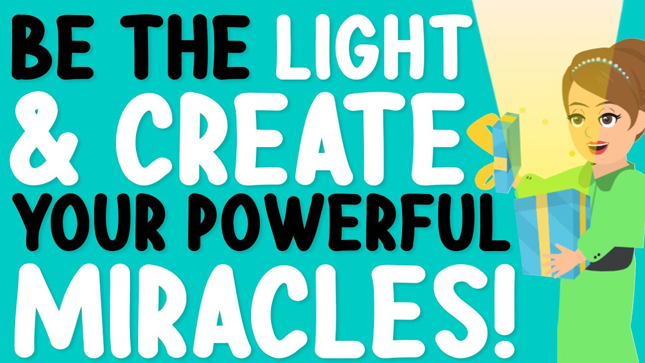 Be The Light And Create Your Own Powerful Miracles!✨ Abraham Hicks 2023