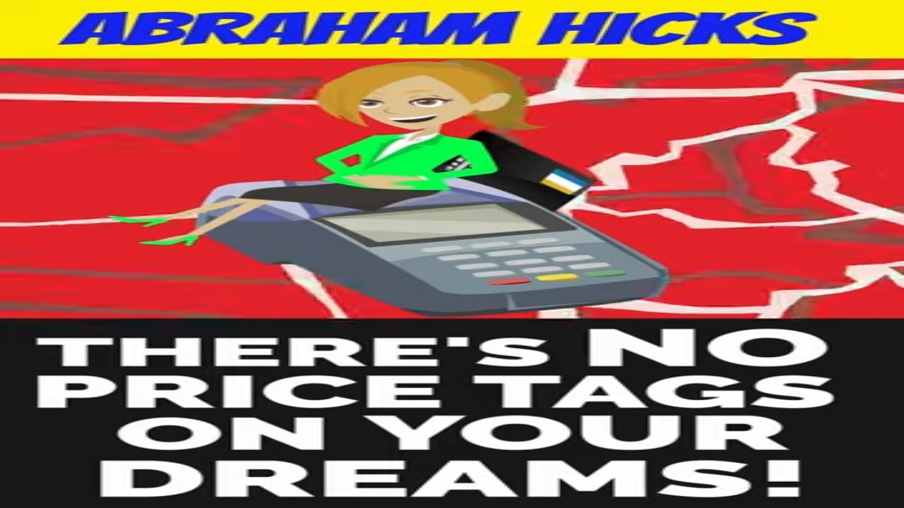 😀ABRAHAM HICKS~THERE'S NO PRICE TAG ON YOUR DREAMS!😀#SHORTS #ABRAHAMHICKS2023