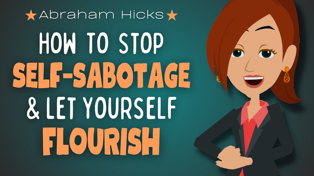 How To Stop Self Sabotage & Supercharge Your Goals ✨ Abraham Hicks 2023