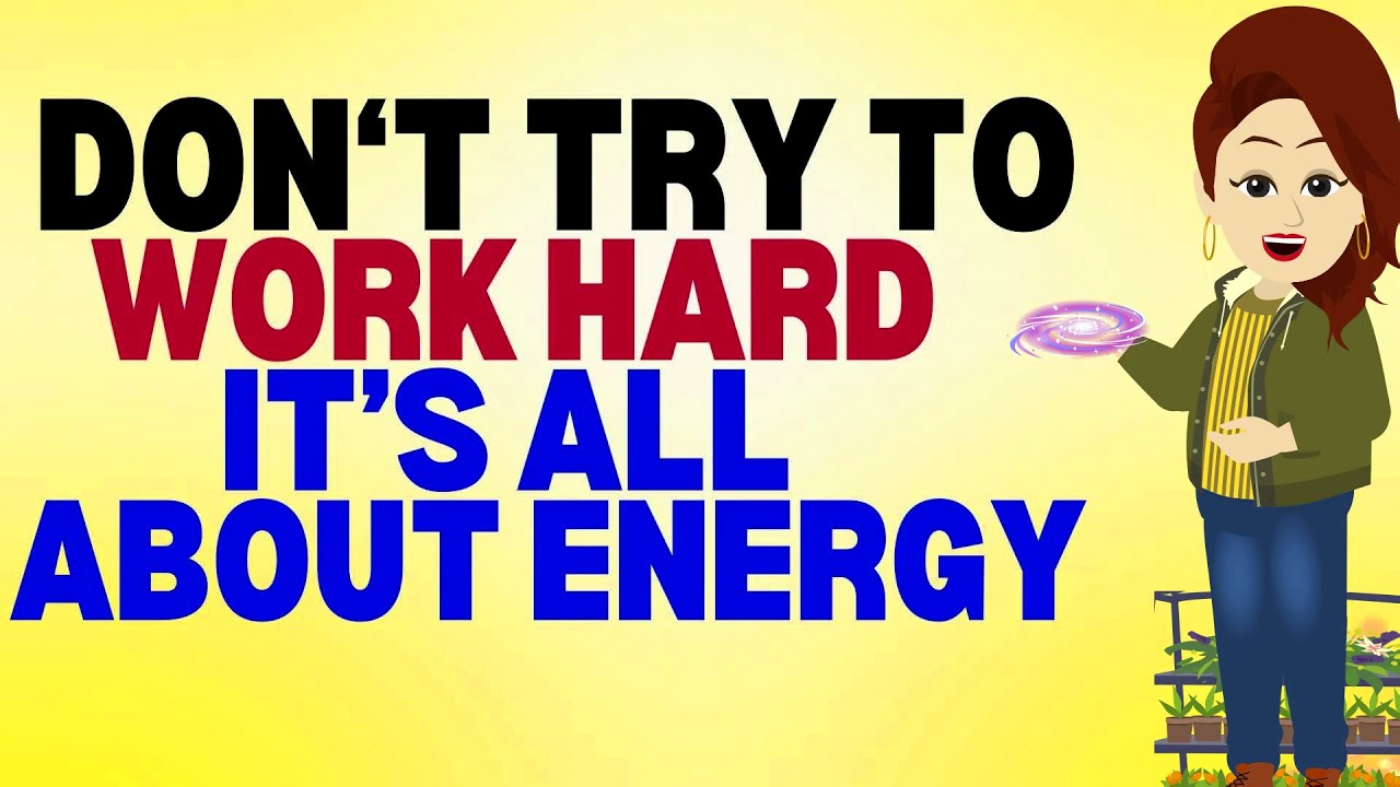 Abraham Hicks 2023 | Don't Try to do it with your Hard Work, It's all about Energy and Vibration🙏