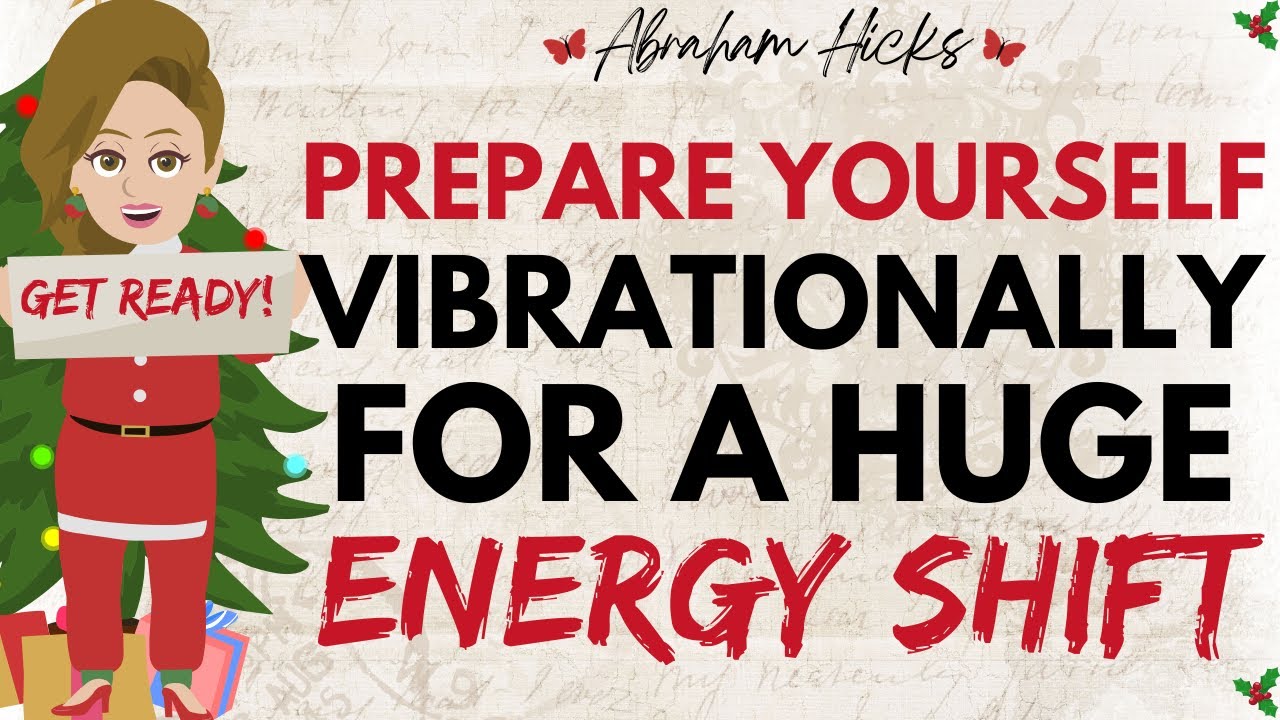 Prepare Yourself For A HUGE Energy Shift & Tip The Vibrational Scale For You ❄️ Abraham Hicks 2024