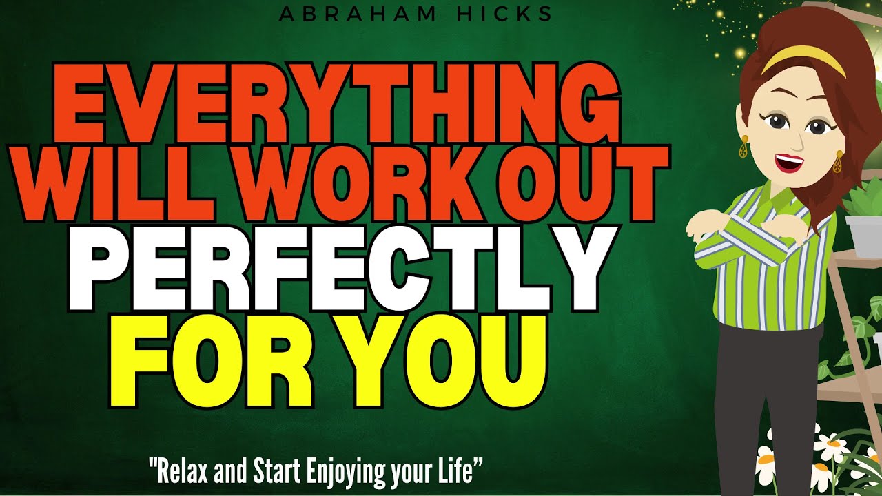 Abraham Hicks 2024 | Everything will work out Perfectly for you – Relax & Start Enjoying your Life🙏