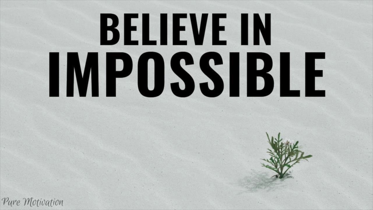 Abraham Hicks 2020 – Believe in What Seems Impossible