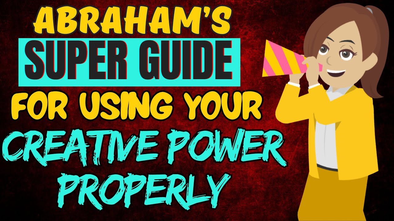 Abraham's Guide to Perfecting Your Creative Power 💎Abraham Hicks 2024