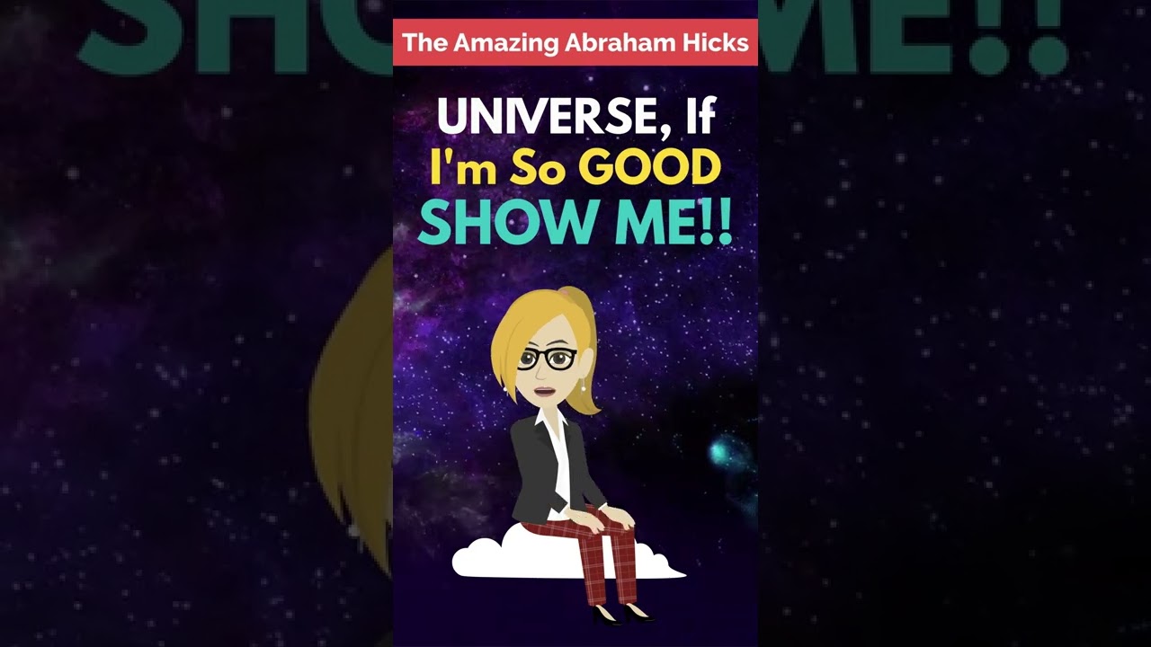 Abraham Hicks ~ UNIVERSE, If I'm So GOOD Then Show Me. If I'm WORTHY, Show Me 🙏🏼🧲💖