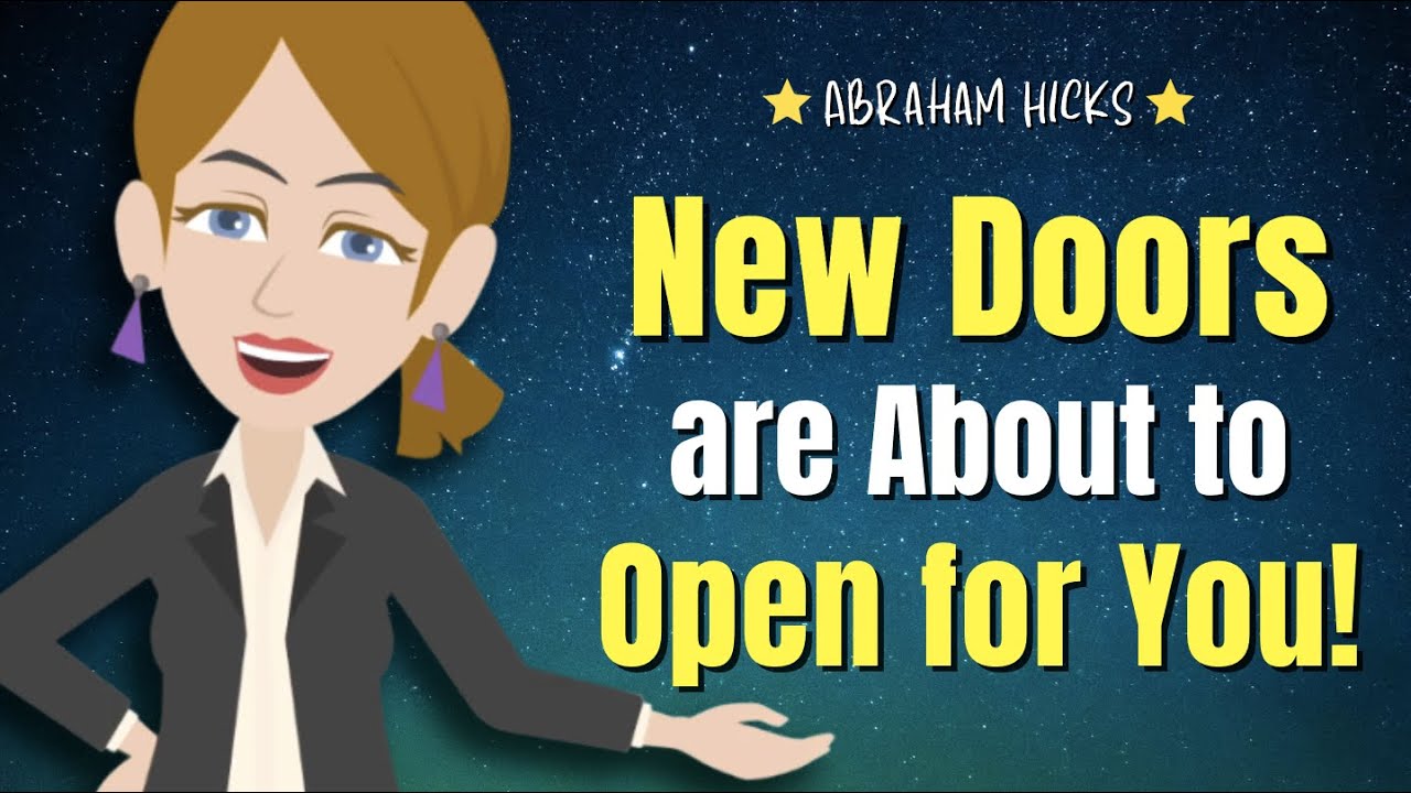 Just Listen! New Doors are About To Open for You! 🔥 Abraham Hicks 2024