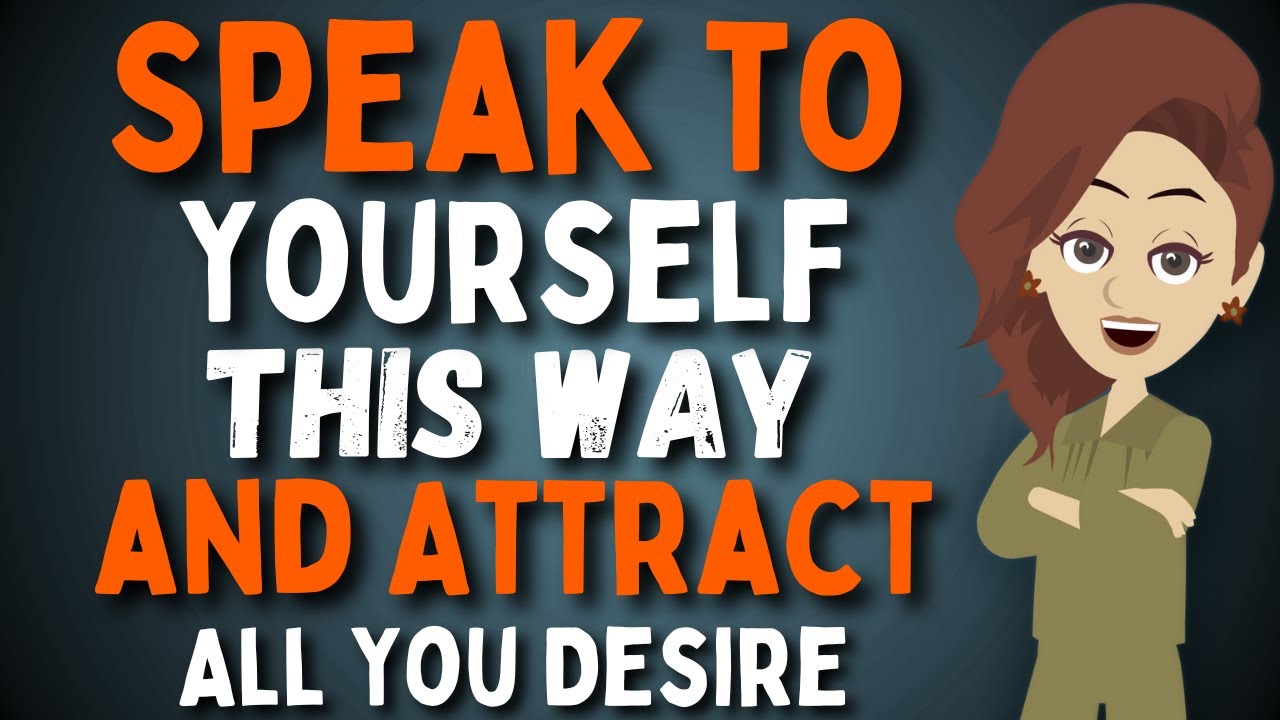 Abraham Hicks | TALK To YOURSELF This Way And ATTRACT All You WISH and DESIRE