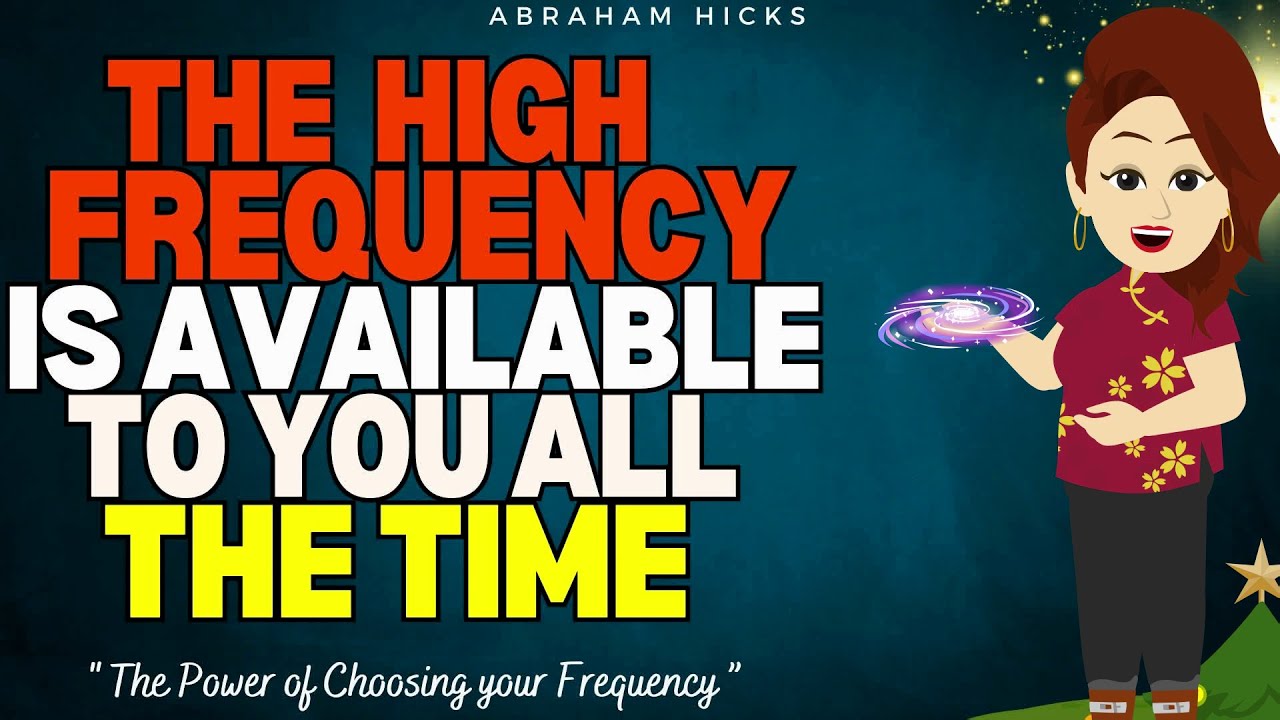 Abraham Hicks 2024 | The High Frequency Light is available to you all the time – Just pick it🙏