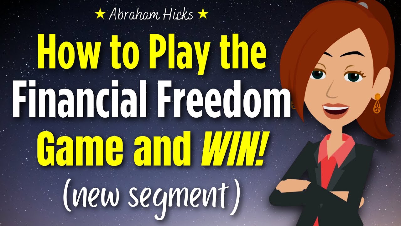 How to Play the Financial Freedom Game & Win! (New Segment) 🏆 2024 Abraham Hicks