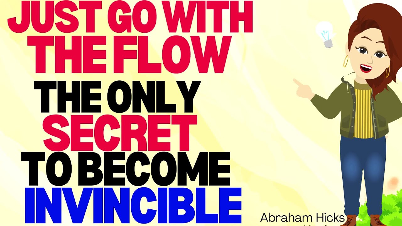 Abraham Hicks 2024 | Just Go with the Flow and become truly Invincible🙏