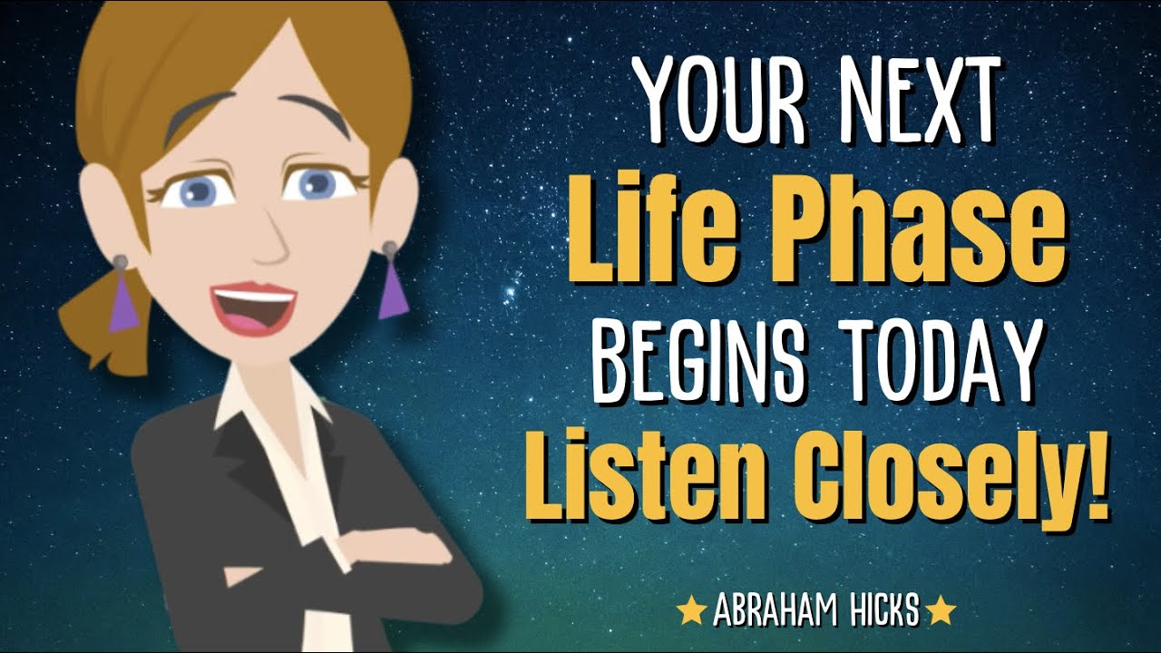 The New Phase of Your Life Begins Today! Listen Closely! ✨ Abraham Hicks 2024