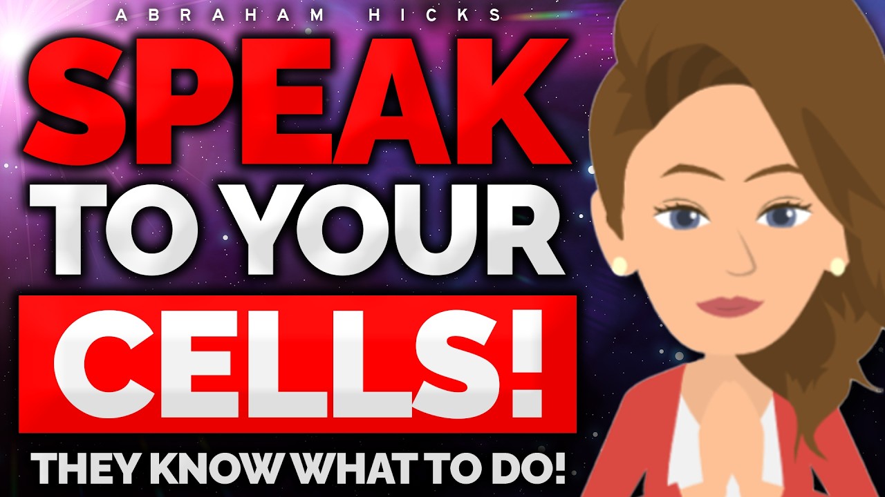 Talk to Your Cells, Will Change Your Life! 🧬Abraham Hicks 2024