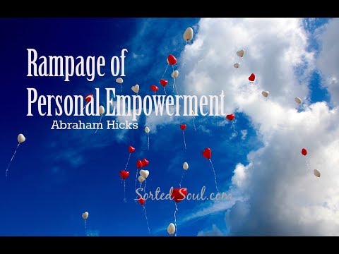 Abraham – Esther Hicks – How to Be Confident – Rampage of Personal Power