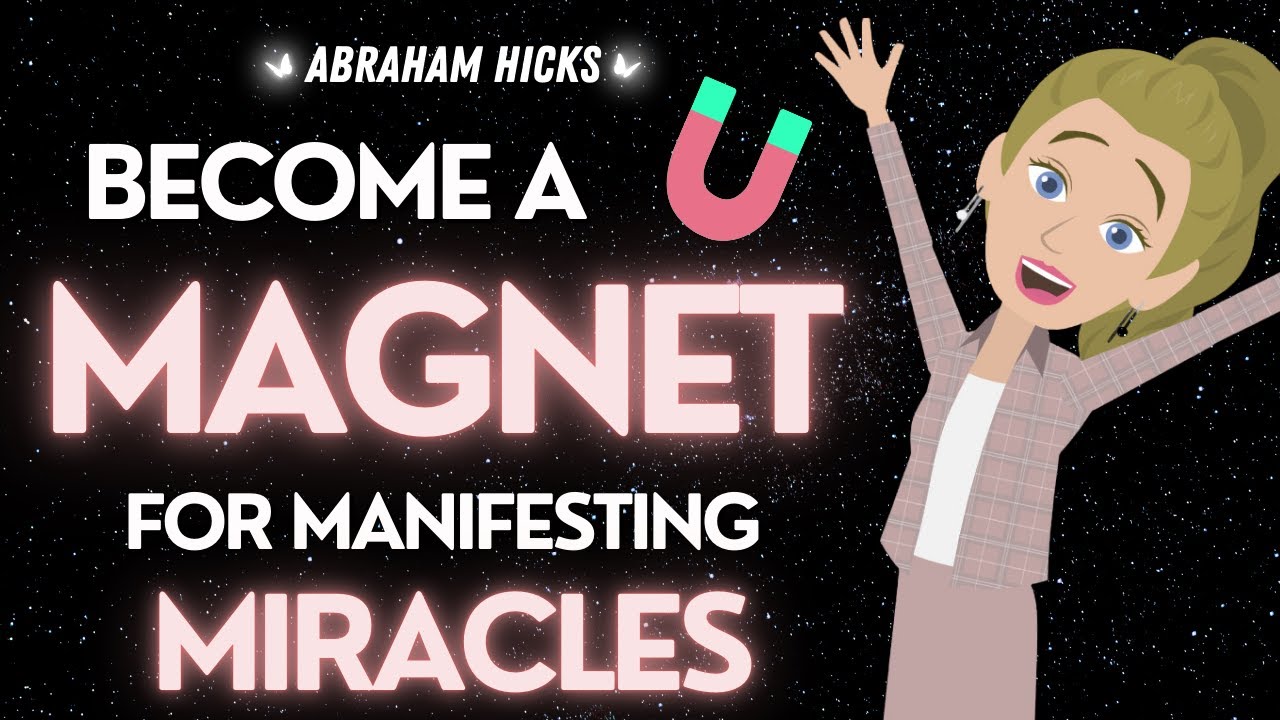 Abraham Hicks 🌟 How to Get into the Flow State & Become Magnetic for Manifesting Miracles 💜✨