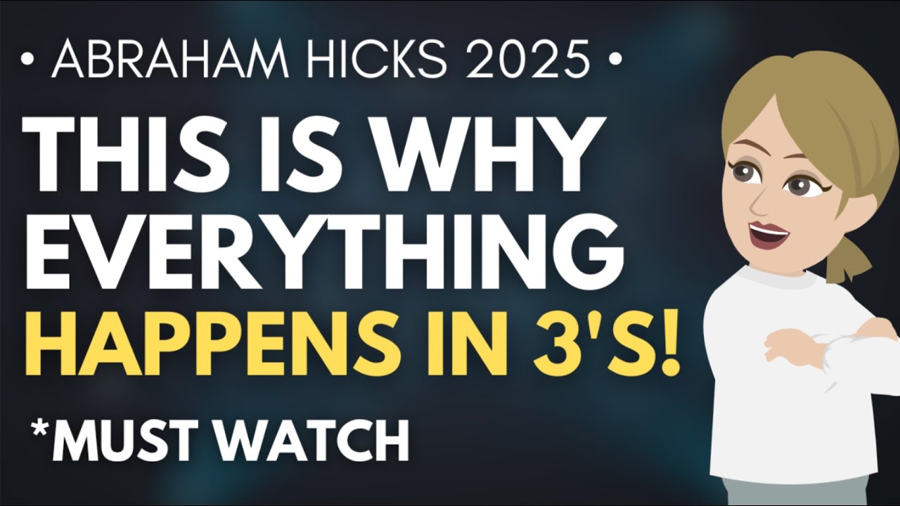 This Is Why Everything Happens In 3’s! 🎯 Abraham Hicks 2025 [MUST WATCH]