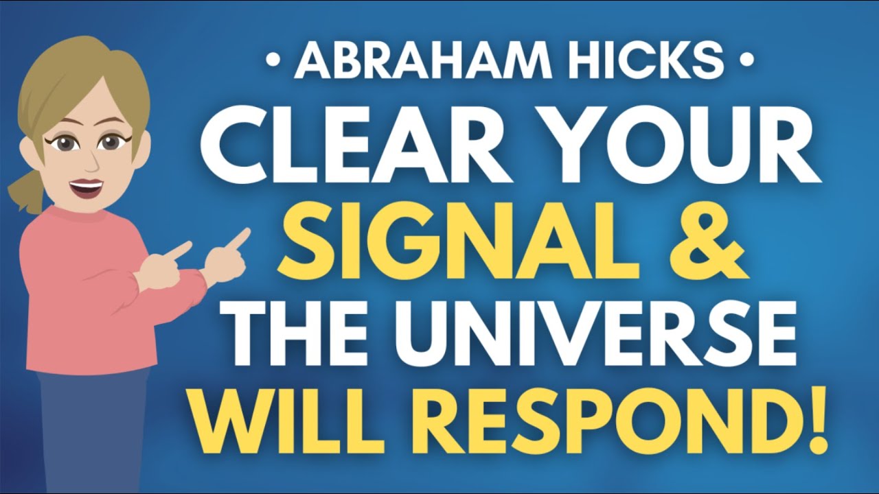 Clear Your Signal and The Universe Will RESPOND! ✅ Abraham Hicks 2025
