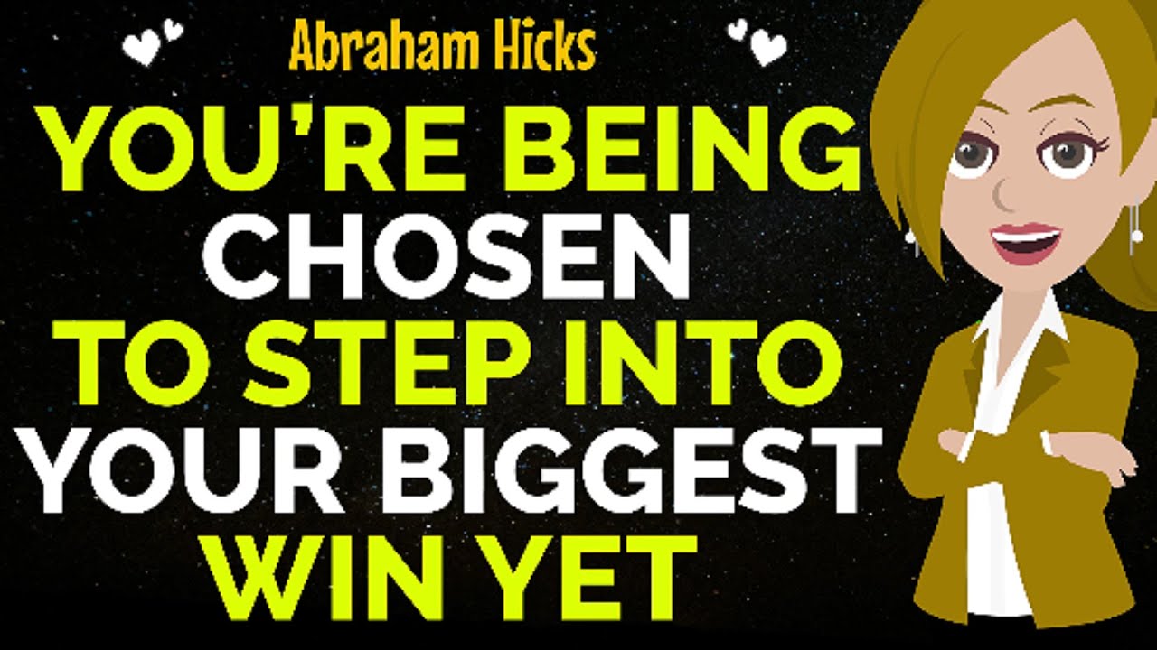 You’re Being Chosen To Step Into Your Biggest Win Yet!✨✅Abraham Hicks 2025