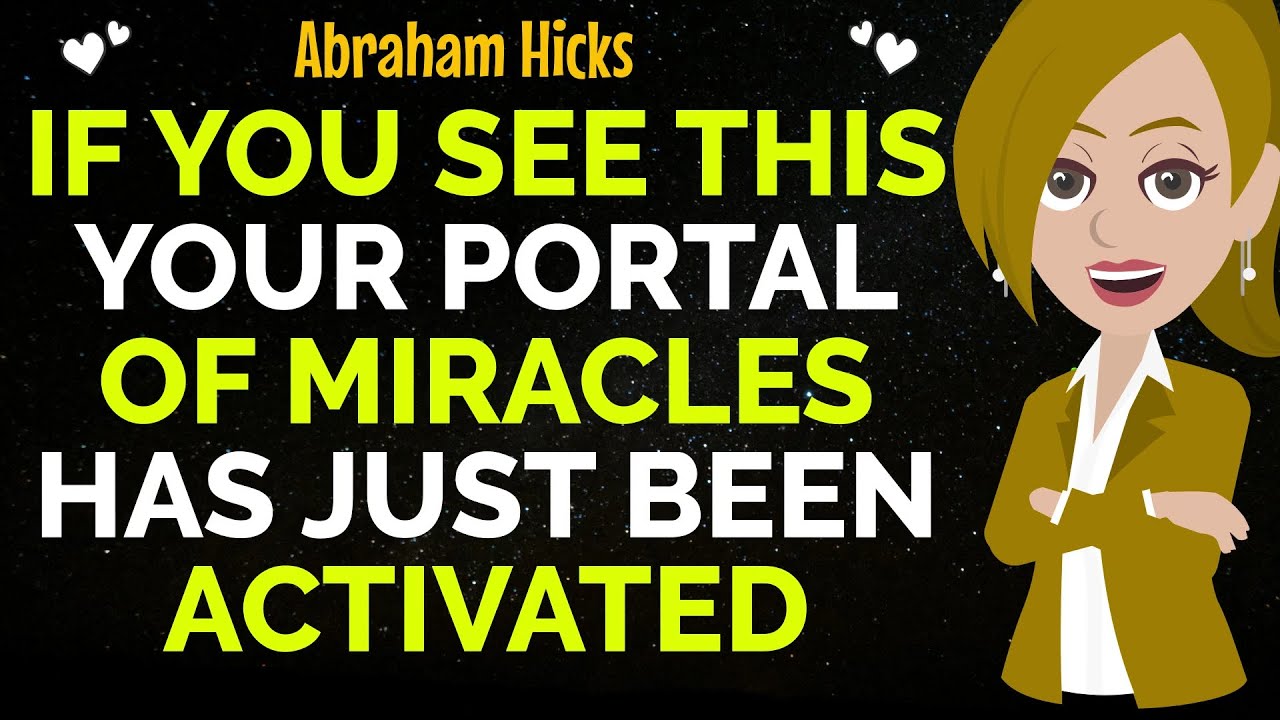 If You See This Your Portal Of Miracles Has Just Been Activated !✨✅Abraham Hicks 2025