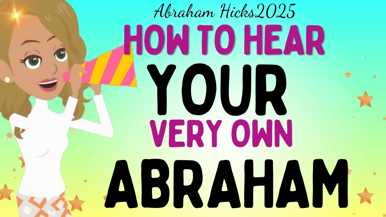 Abraham Hicks 2025 new  – How to hear your very own Abraham 💖 Law of attraction